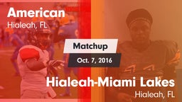 Matchup: American vs. Hialeah-Miami Lakes  2016