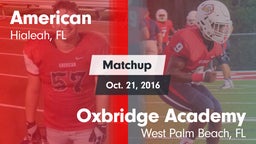 Matchup: American vs. Oxbridge Academy 2016