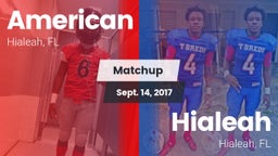 Matchup: American vs. Hialeah  2017
