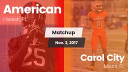 Matchup: American vs. Carol City  2017