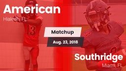 Matchup: American vs. Southridge  2018