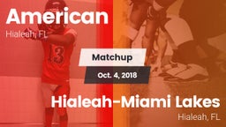 Matchup: American vs. Hialeah-Miami Lakes  2018