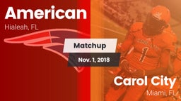 Matchup: American vs. Carol City  2018