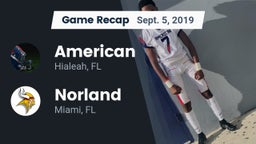 Recap: American  vs. Norland  2019