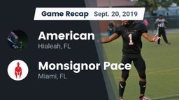 Recap: American  vs. Monsignor Pace  2019