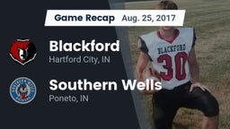 Recap: Blackford  vs. Southern Wells  2017
