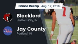 Recap: Blackford  vs. Jay County  2018