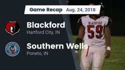 Recap: Blackford  vs. Southern Wells  2018