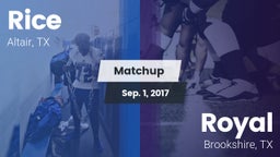 Matchup: Rice vs. Royal  2017
