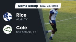 Recap: Rice  vs. Cole  2018