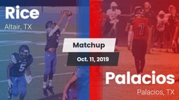 Matchup: Rice vs. Palacios  2019