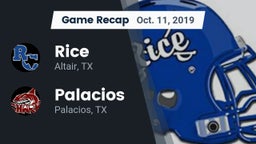Recap: Rice  vs. Palacios  2019
