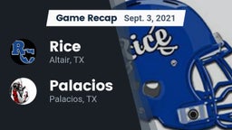 Recap: Rice  vs. Palacios  2021