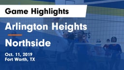 Arlington Heights  vs Northside  Game Highlights - Oct. 11, 2019