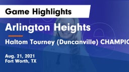 Arlington Heights  vs Haltom Tourney (Duncanville) CHAMPIONSHIP Game Highlights - Aug. 21, 2021