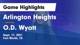 Arlington Heights  vs O.D. Wyatt Game Highlights - Sept. 17, 2021