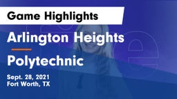 Arlington Heights  vs Polytechnic  Game Highlights - Sept. 28, 2021