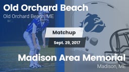 Matchup: Old Orchard Beach vs. Madison Area Memorial  2017