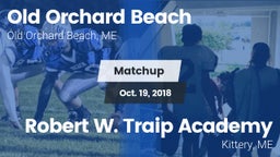 Matchup: Old Orchard Beach vs. Robert W. Traip Academy 2018
