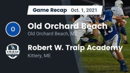 Recap: Old Orchard Beach  vs. Robert W. Traip Academy 2021