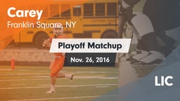 Matchup: Carey vs. LIC 2016