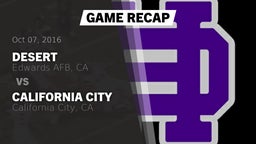 Recap: Desert  vs. California City  2016