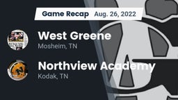 Recap: West Greene  vs. Northview Academy 2022