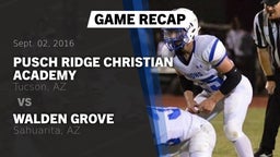 Recap: Pusch Ridge Christian Academy  vs. Walden Grove  2016