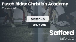 Matchup: Pusch Ridge Christia vs. Safford  2016