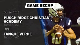 Recap: Pusch Ridge Christian Academy  vs. Tanque Verde  2016