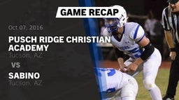 Recap: Pusch Ridge Christian Academy  vs. Sabino  2016