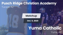 Matchup: Pusch Ridge Christia vs. Yuma Catholic  2020