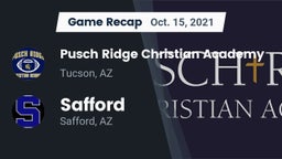 Recap: Pusch Ridge Christian Academy  vs. Safford  2021