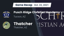 Recap: Pusch Ridge Christian Academy  vs. Thatcher  2021