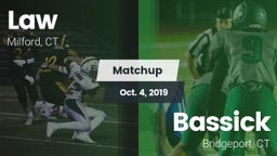 Matchup: Law vs. Bassick  2019