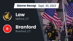 Recap: Law  vs. Branford  2022