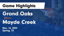 Grand Oaks  vs Mayde Creek Game Highlights - Nov. 16, 2023