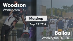 Matchup: Woodson vs. Ballou  2016