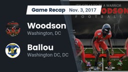 Recap: Woodson  vs. Ballou  2017