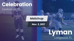 Matchup: Celebration vs. Lyman  2017