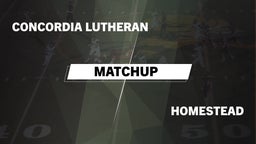 Matchup: Concordia Lutheran vs. Homestead  2016