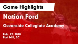 Nation Ford  vs Oceanside Collegiate Academy Game Highlights - Feb. 29, 2020