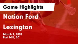 Nation Ford  vs Lexington  Game Highlights - March 9, 2020