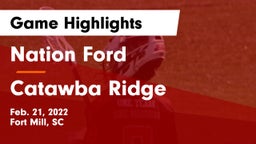 Nation Ford  vs Catawba Ridge Game Highlights - Feb. 21, 2022