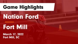 Nation Ford  vs Fort Mill Game Highlights - March 17, 2022