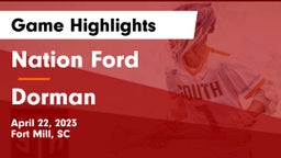 Nation Ford  vs Dorman  Game Highlights - April 22, 2023