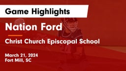 Nation Ford  vs Christ Church Episcopal School Game Highlights - March 21, 2024