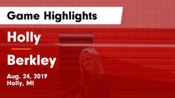 Holly  vs Berkley Game Highlights - Aug. 24, 2019