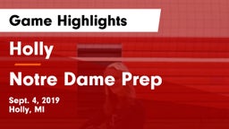 Holly  vs Notre Dame Prep Game Highlights - Sept. 4, 2019