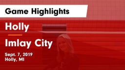 Holly  vs Imlay City  Game Highlights - Sept. 7, 2019